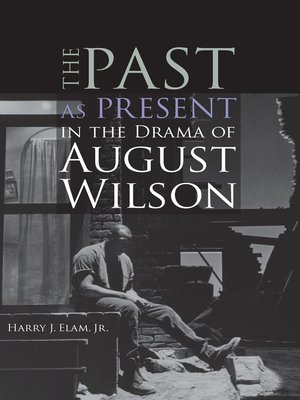 cover image of Past as Present in the Drama of August Wilson